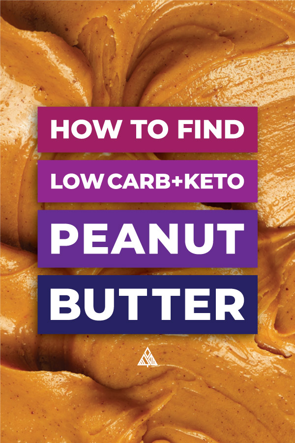 Low Carb Peanut Butter Guide! What to Buy + Recipes